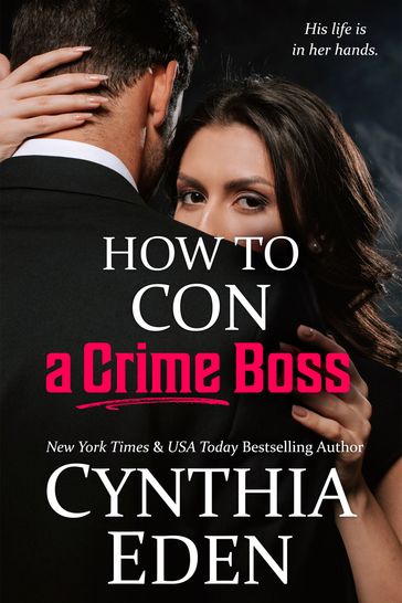 How To Con A Crime Boss - Cynthia Eden