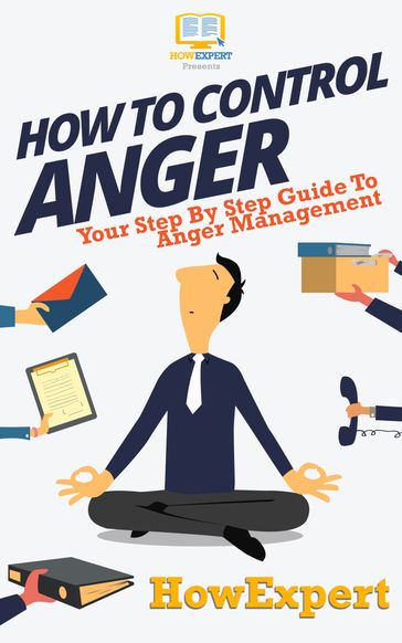 How To Control Anger - HowExpert