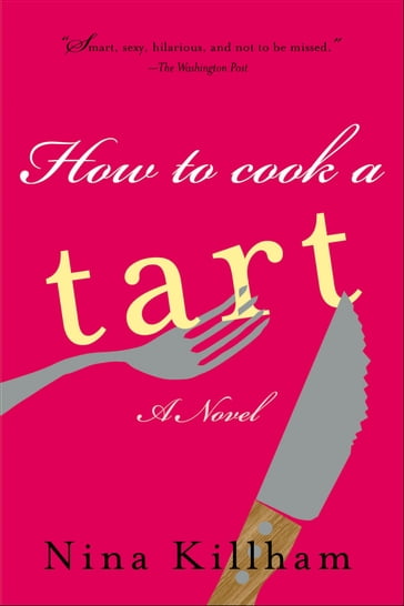 How To Cook A Tart - Nina Killham