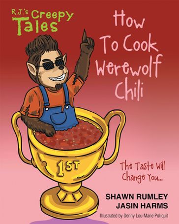 How To Cook Werewolf Chili - Shawn Rumley