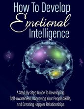 How To Develop Emotional Intelligence