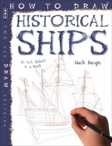 How To Draw Historical Ships - Mark Bergin