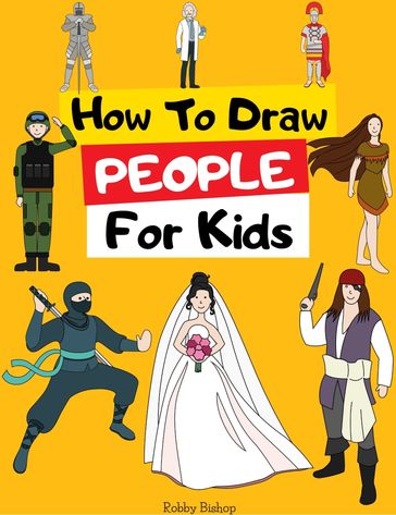 How To Draw People - Robby Bishop