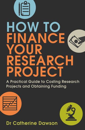 How To Finance Your Research Project - Dr Catherine Dawson