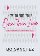 How To Find Your One True Love