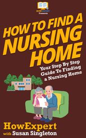 How To Find a Nursing Home