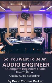 How To Get A Quality Audio Recording