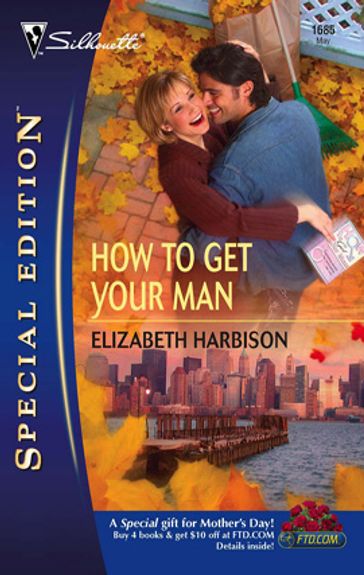 How To Get Your Man - Elizabeth Harbison