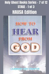 How To Hear From God - HAUSA EDITION