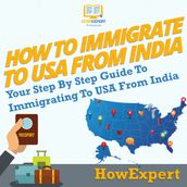 How To Immigrate To USA From India