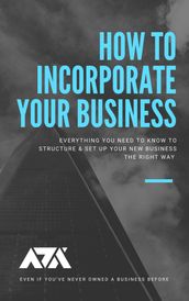 How To Incorporate Your Business