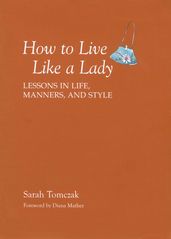 How To Live Like A Lady