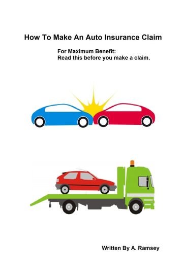 How To Make An Auto Insurance Claim - A. Ramsey