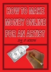 How To Make Money Online For An Artist