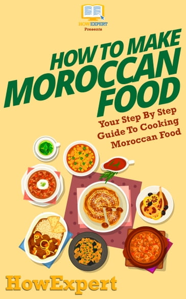 How To Make Moroccan Food - HowExpert