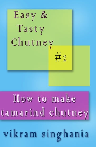How To Make Tamarind Chutney - Vikram Singhania