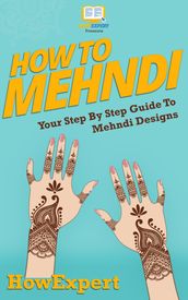 How To Mehndi