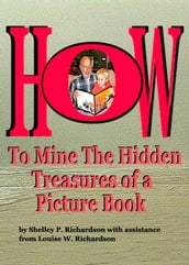 How To Mine The Hidden Treasures Of A Picture Book