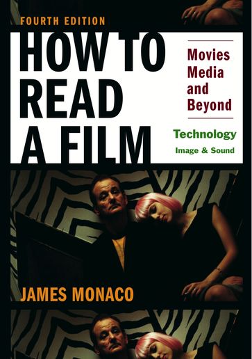 How To Read a Film: Technology: Image & Sound - James Monaco