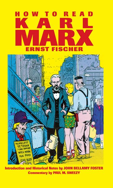 How To Read Karl Marx - Ernst Fischer - Franz Marek