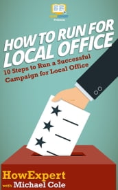 How To Run For Local Office