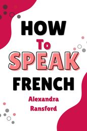 How To Speak French