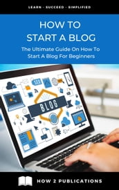 How To Start A Blog