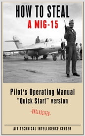 How To Steal A MIG-15