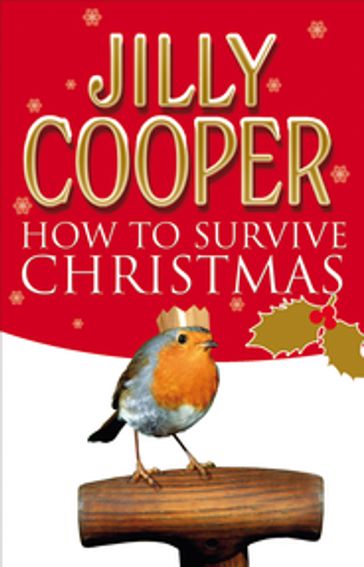 How To Survive Christmas - Jilly Cooper OBE