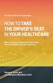 How To Take The Driver s Seat In Your Healthcare