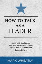 How To Talk As a Leader