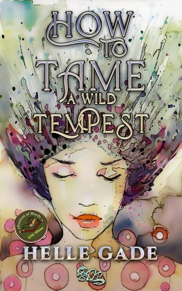How To Tame A Wild Tempest - Helle Gade