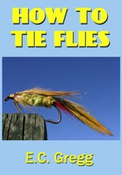 How To Tie Flies