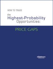 How To Trade the Highest Probability Opportunities: Price Gaps