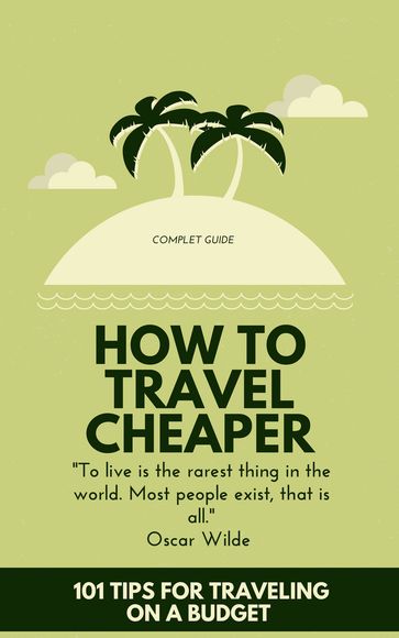 How To Travel Cheaper - BAPTISTE