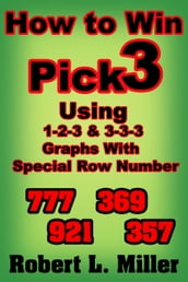 How To Win Pick-3 Using 1-2-3 & 3-3-3 Graphs With Special Row Number