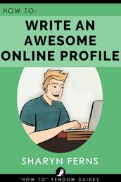 How To Write An Awesome Online Profile
