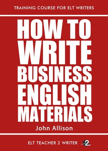 How To Write Business English Materials - John Allison