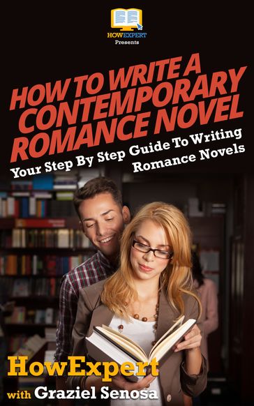 How To Write a Contemporary Romance Novel - Graziel Senosa - HowExpert