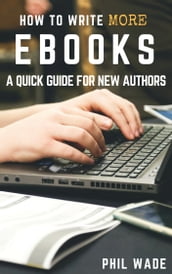 How To Write More Ebooks