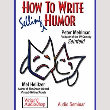 How To Write Selling Humor - Peter Mehlman - Mel Helitzer