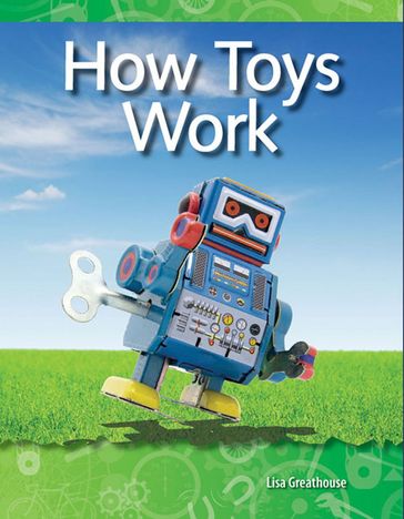 How Toys Work: Read Along or Enhanced eBook - Lisa Greathouse