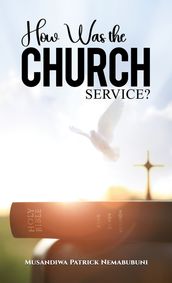 How Was the Church Service?