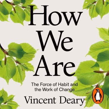 How We Are - Vincent Deary