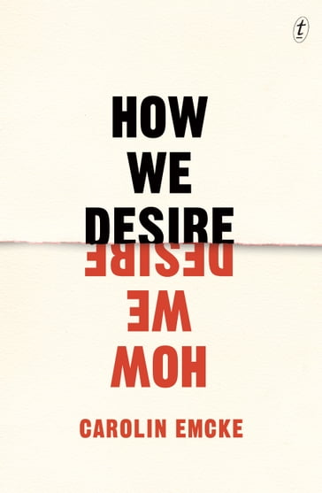 How We Desire - Carolin Emcke