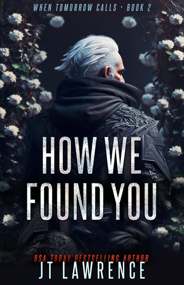 How We Found You - JT Lawrence