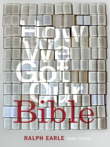How We Got Our Bible - Ralph Earle