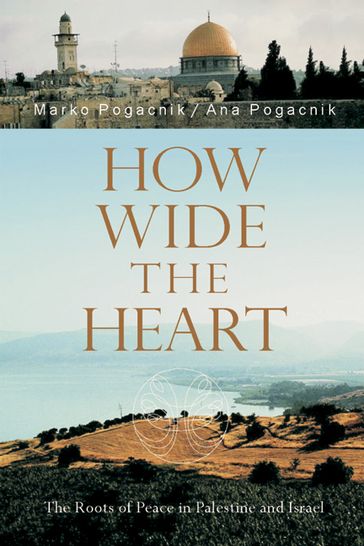 How Wide the Heart - Marko Poganik - Ana Poganik