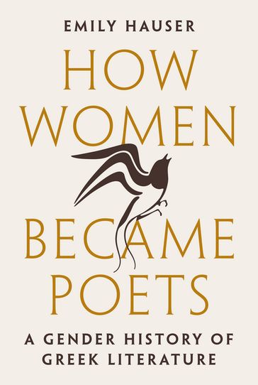 How Women Became Poets - Emily Hauser
