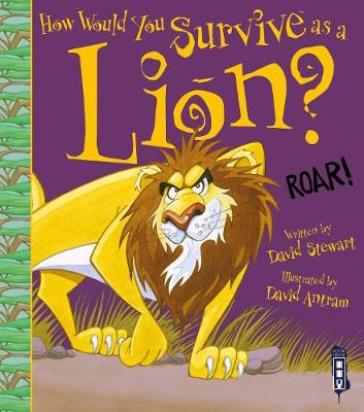 How Would You Survive As A Lion? - David Stewart